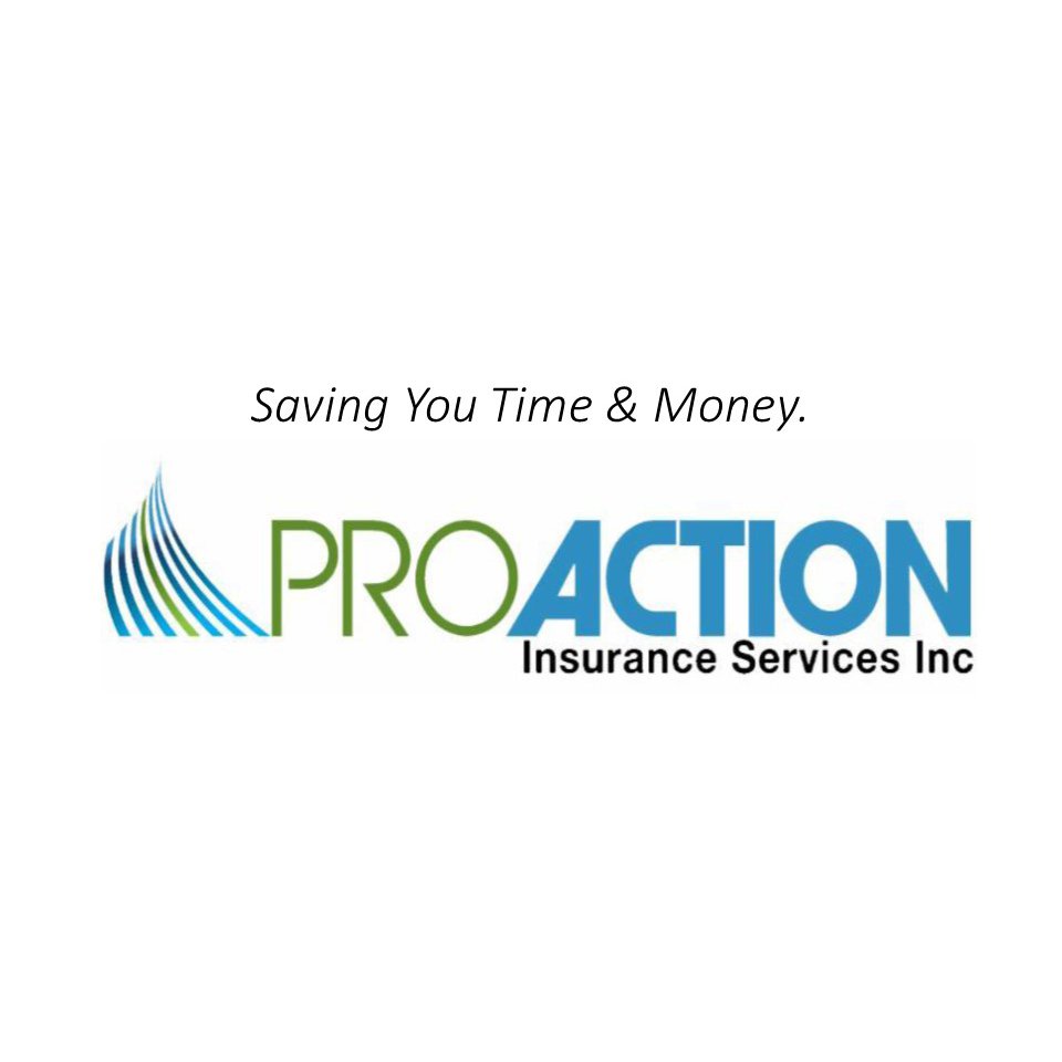 Saving Your Time and Money - PROACTION Insurance Services Inc.